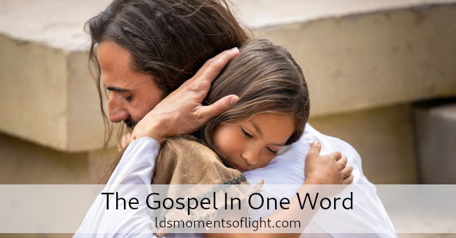 The Gospel In One Word